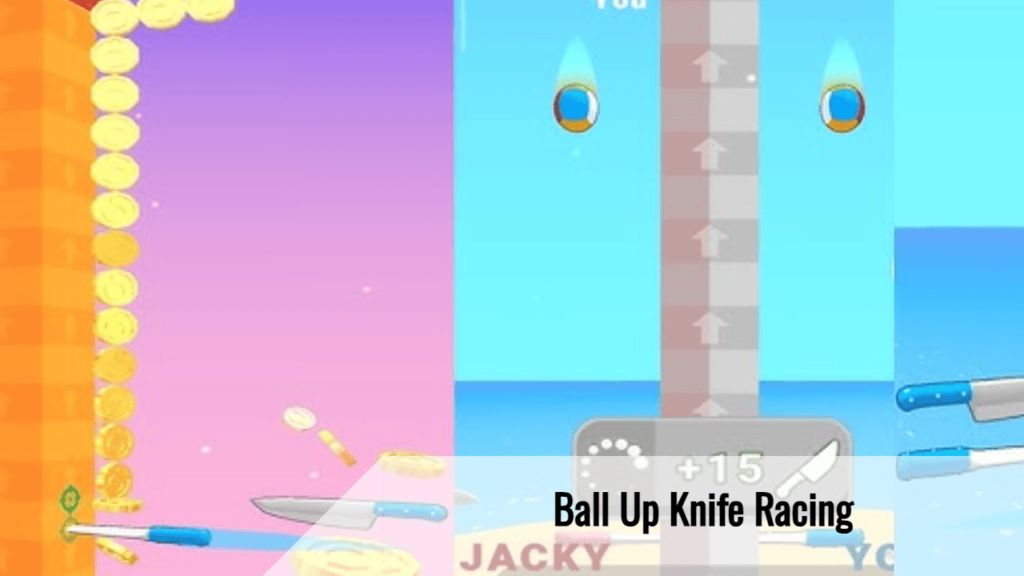 Ball Up Knife Racing 1