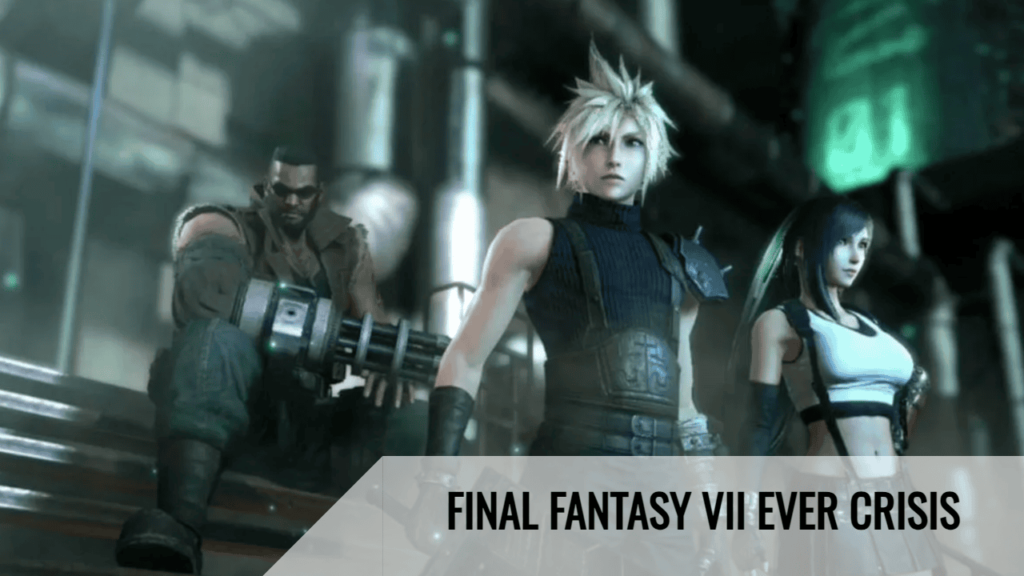 Final Fantasy Vii Ever Crisis 1 1