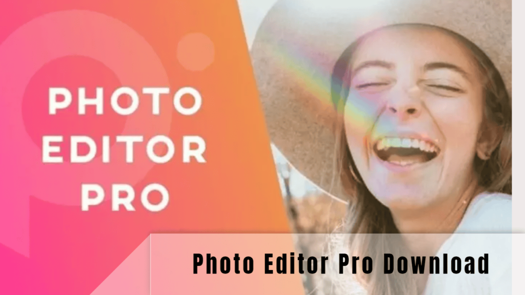 Photo Editor Pro Download