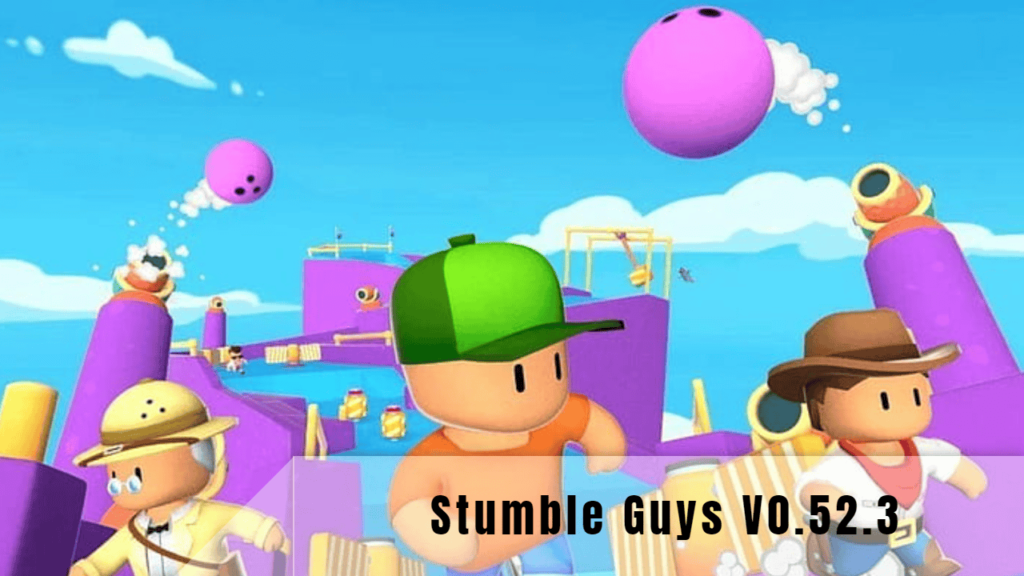 Stumble Guys V0.52.3