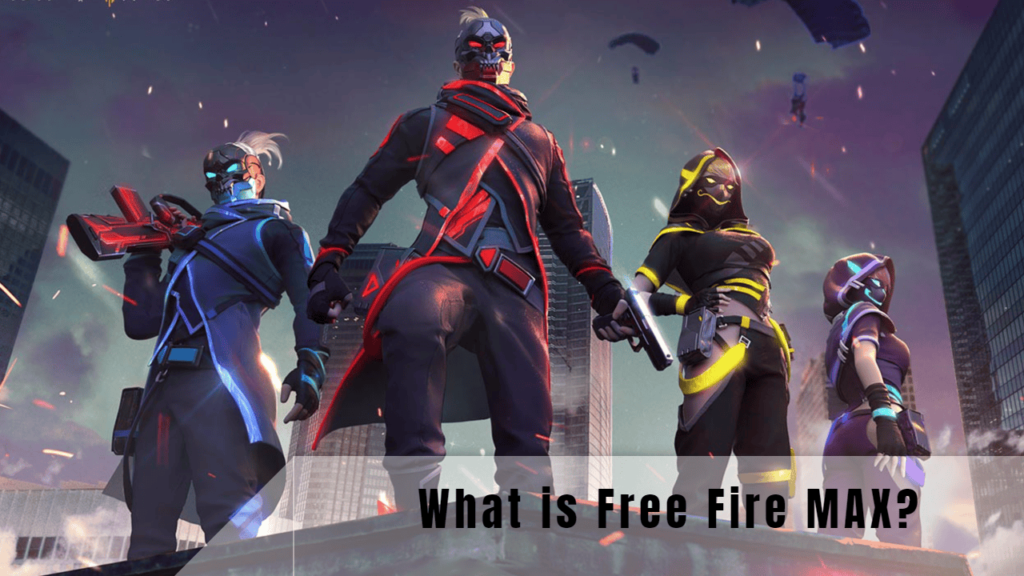 What Is Free Fire Max_