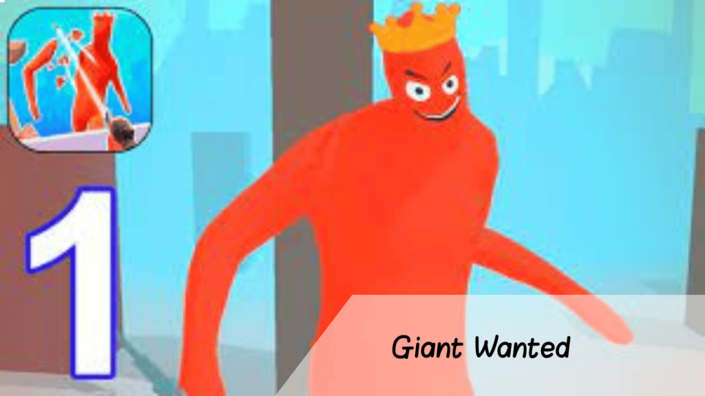 Giant Wanted 1