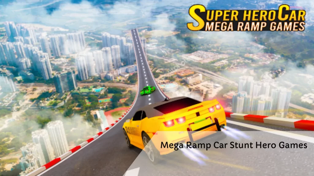 Mega Ramp Car Stunt Hero Games2