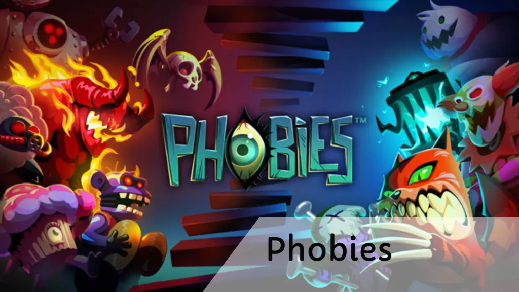 Phobies