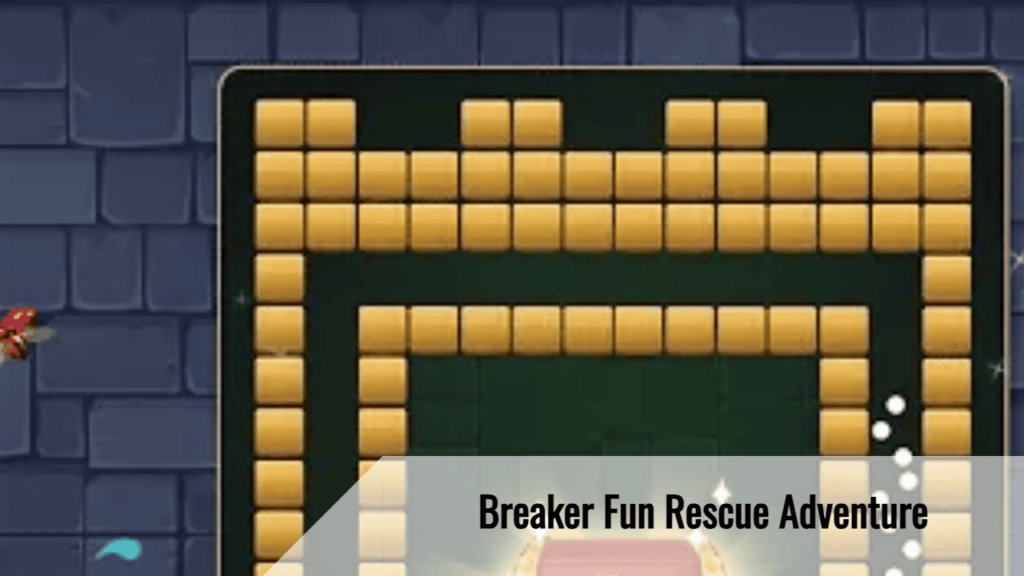 Breaker Fun Rescue Adventure 2