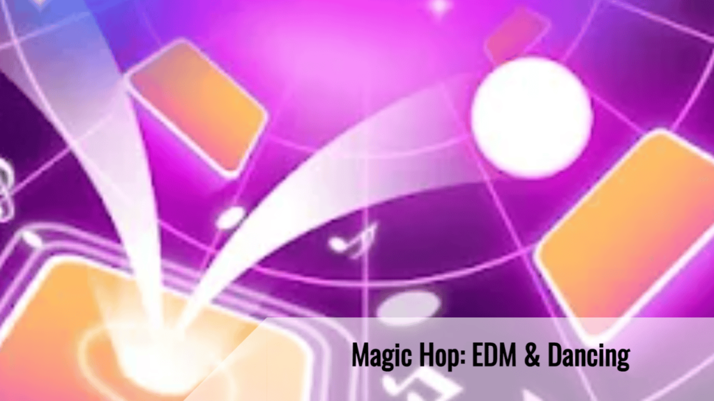 Magic Hop_ Edm Dancing