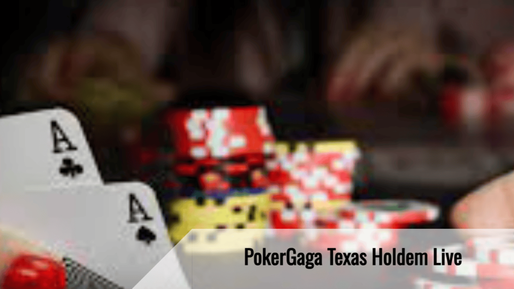 Pokergaga Texas Holdem Live 1