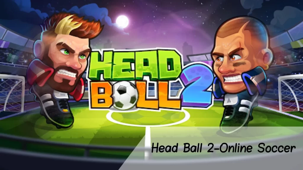 Head Ball 2 Online Soccer